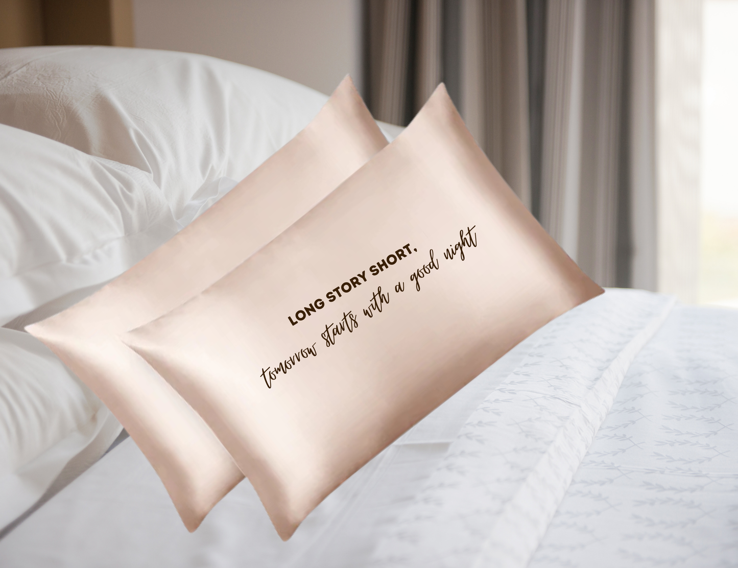 Satin Pillow case-Long story short